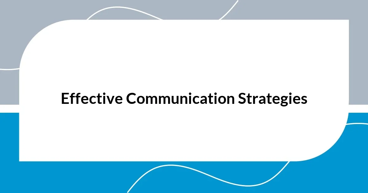Effective Communication Strategies