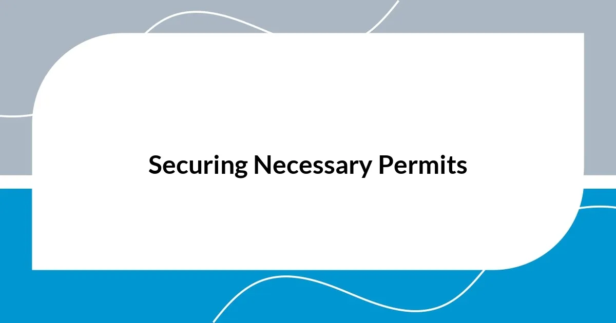 Securing Necessary Permits