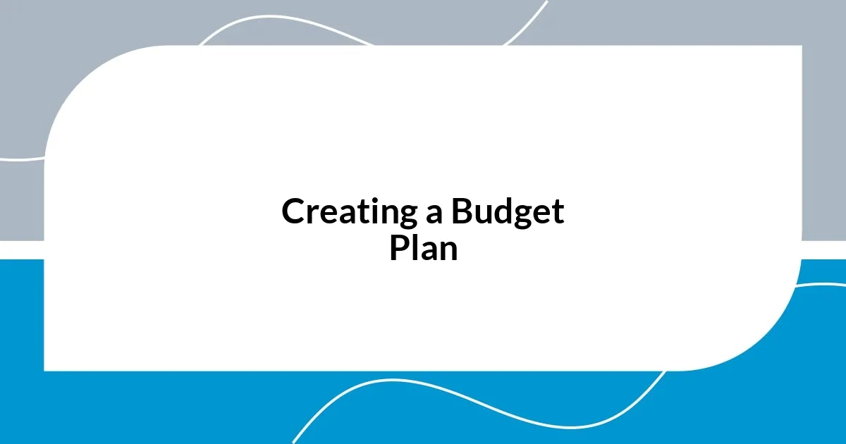 Creating a Budget Plan