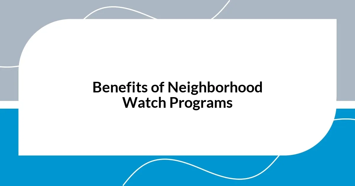 Benefits of Neighborhood Watch Programs