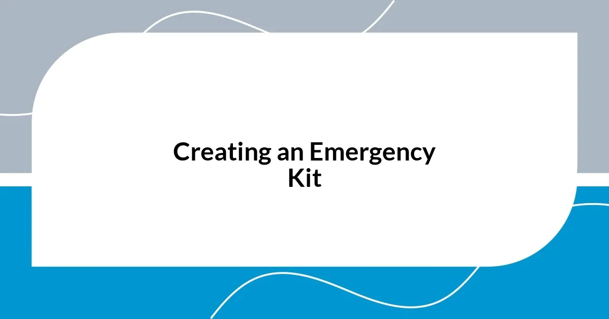 Creating an Emergency Kit